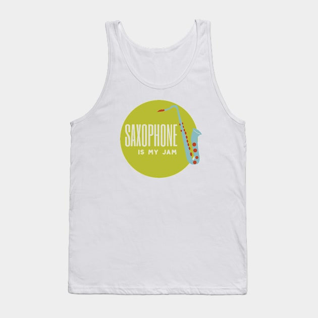 Saxophone is My Jam Tank Top by whyitsme